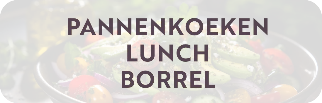 Menukaart najaar 2025 - Pannenkoeken, lunch en borrel